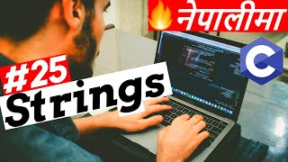 Strings - C Programming Tutorial in Nepali #25 - DaKulX