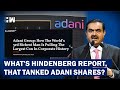 How Hindenberg Research Report, Wiped Out Over ₹2 Lakh Crore Market Wealth of Gautam Adani???