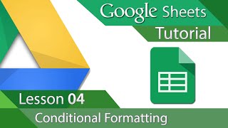 Google Sheets - Tutorial 04 - Conditional Formatting