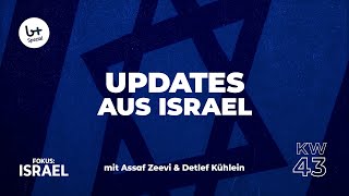 Fokus: Israel - Updates aus Israel | KW43