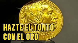 ! HAZTE EL TONTO CON EL ORO ! BUFALO AMERICANO Y LIBERTAD DE MEXICO