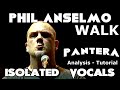 Pantera - Walk - Phil Anselmo - Isolated Vocals - Analysis and Tutorial
