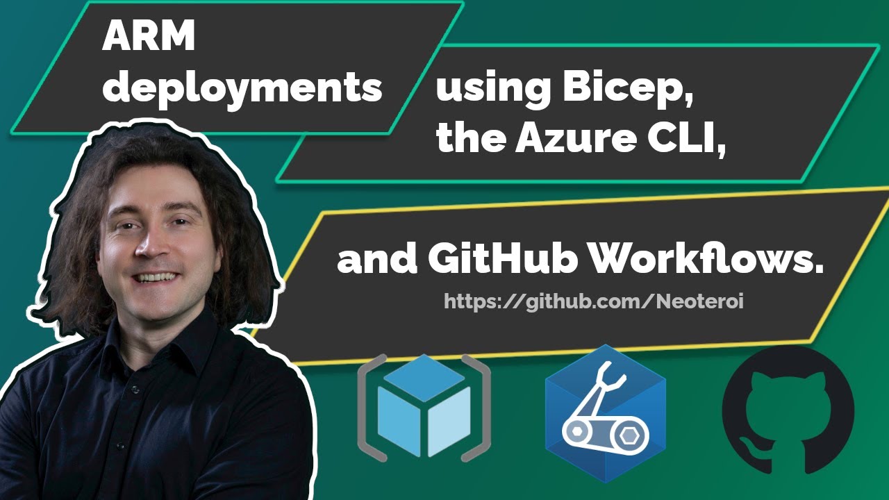 ARM Deployments Using Bicep, The Azure CLI, And GitHub Workflows - YouTube