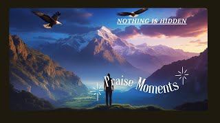 Best Country Gospel Song – Worship \u0026 Praise - Nothing is Hidden ! 🎶✨