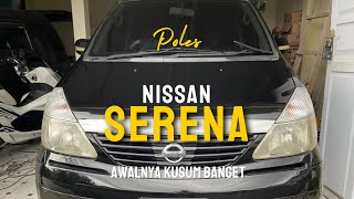 Nissan Serena poles//body kusam baret baret halus //detailing exterior