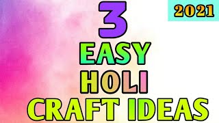 Diy Holi Craft Ideas / Holi Fun craft / Holi Special gift Ideas / Easy Holi Craft Ideas / Holi 2021