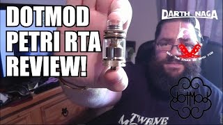 DotMod Petri RTA tank review!