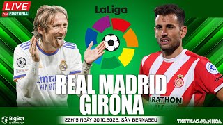 LA LIGA TÂY BAN NHA | Real Madrid vs Girona (22h15, 30/10) trực tiếp On Football. NHẬN ĐỊNH BÓNG ĐÁ