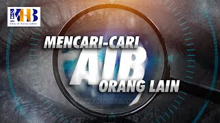 Mencari-cari Aib Orang Lain - Khalid Basalamah