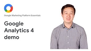Google Marketing Platform Essentials: Analytics 4 demo