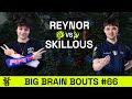 Reynor VS SKillous | Big Brain Bouts #66 | Starcraft 2