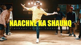 Raftaar x Brodha V - Naachne Ka Shaunq || Himanshu Dulani Dance Choreography