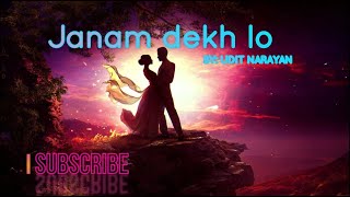 Janam dekh lo * MAIN YAHAAN HOON LYRICS -Veer Zaara by udit narayan,  lyric by javed akhtar  song
