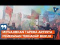 [FULL] Massa Buruh Tolak Tapera: Itu Pemerasan, Rakyat Makin Sengsara!