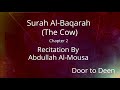 Surah Al-Baqarah (The Cow) Abdullah Al-Mousa  Quran Recitation