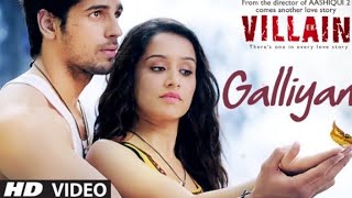 Ek Villain: Galliyan Video Song | Ankit Tiwari | Sidharth Malhotra | Shraddha Kapoor