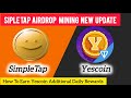 Yescoin Airdrop | SimpleTap Mining | How To Earn Free Yescoin Rewards | Yescoin New Update News