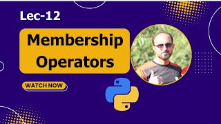 Membership Operators in Python π | Python For Beginners Lec # 12