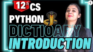 Python DICTIONARY Introduction | {Keys : Values} | Class 12 Computer Science