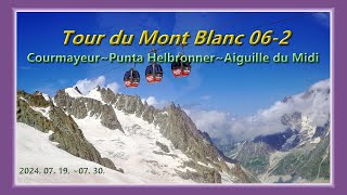 #TMB  06 -2 #Courmayeur~#PuntaHelbronner~#AiguilleduMidi