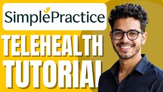 How to Use SimplePractice Telehealth | Beginner Instructions