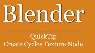 QuickTip #175 - Blender Python Scripting Tutorial - Create Cycles Texture Node