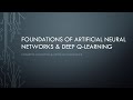 Foundations of Artificial Neural Networks & Deep Q-Learning