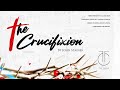 The Crucifixion By John Stainer | Performed by The Chorus Abuja