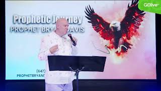 Prophetic Journey with Prophet Bryan Davis - Dec 21 2024