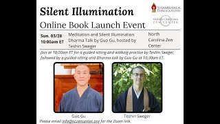 Four Distinct Qualities of Silent Illumination. Dialogue between Teshin Sweger and Guo Gu.