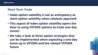 Long Volatility Strategies Using VSTOXX® Futures and Options