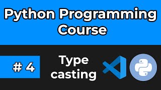 Python Full Course 2024 | Tutorial 4: Typecasting in Python