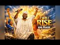 I Will Rise and Praise | Energetic Afro gospel Makossa Praise (English & Yoruba)
