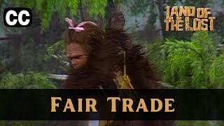Land of the Lost | Season 2 Episode 3 | Fair Trade