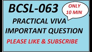 BCSL 063 PRACTICAL VIVA QUESTION 10 MIN ME PRACTICAL PASS