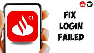 How to Fix Santander App Login Failed (2026)