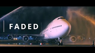 - Faded - 747 Tribute
