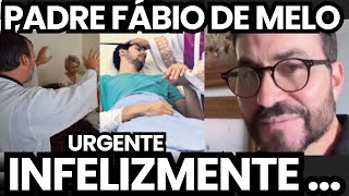 URGENTE PADRE FÁBIO DE MELO TRISTE NOTÍCIA ACABA DE SER CONFIRMADA INFELIZMENTE...