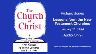 Richard Jones   Lessons form the New Testament Churches