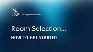 Room Selection Getting Started