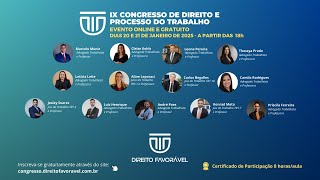 DIA 02 - IX CONGRESSO DE DIREITO E PROCESSO DO TRABALHO (21/01/2025)