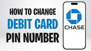 How to Change Your Chase Debit Card PIN Number (How to Reset Chase Debit Card PIN) ✅