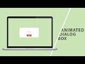 Animated Dialog Box | CSS - JQUERY Tutorial
