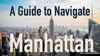 An Introduction to New York City - Getting to know the basics of Manhattan