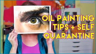 Tips And Demo for OIL PAINTING during SELF QUARANTINE & What I Learned! #selfquarantine #athome