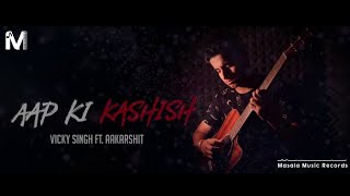 Aap ki kashish  (Full song) Film- Aasiq Banaya Apne