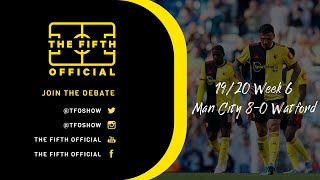 19/20 Week 6, Match Review: Man City 8-0 Watford