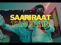 THATPAIN - SAARI RAAT (Official Music Video)