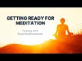 Getting Ready for Meditation with Guest Swami Ishadhyanananda 15Sep24