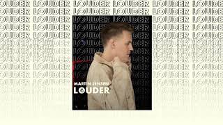 Martin Jensen - Louder